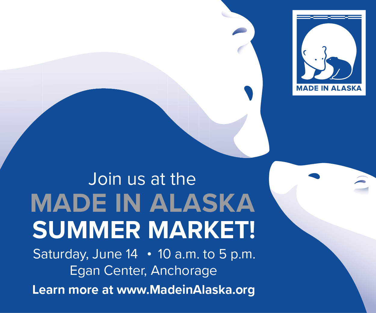 Made in Alaska Anchorage Summer Market Flyer